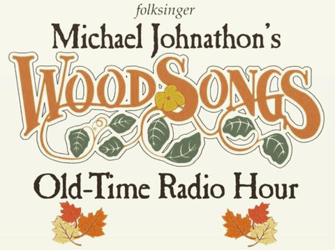 WOODSONGS OLD TIME RADIO HOUR